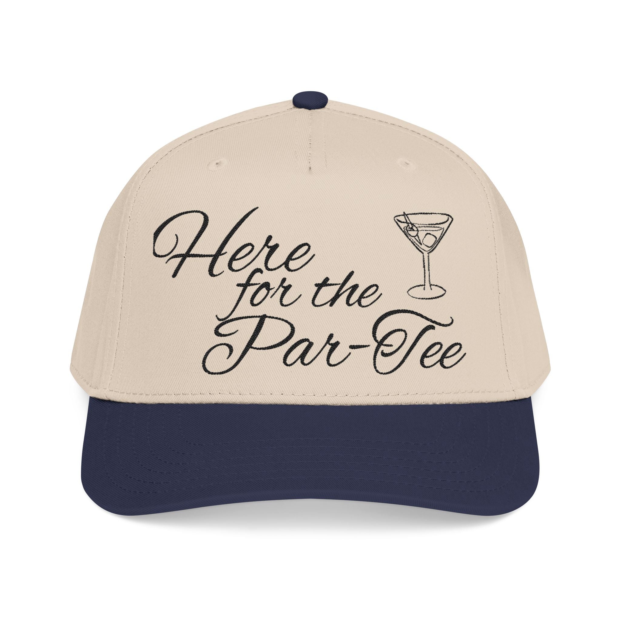 Here for the par-tee hat