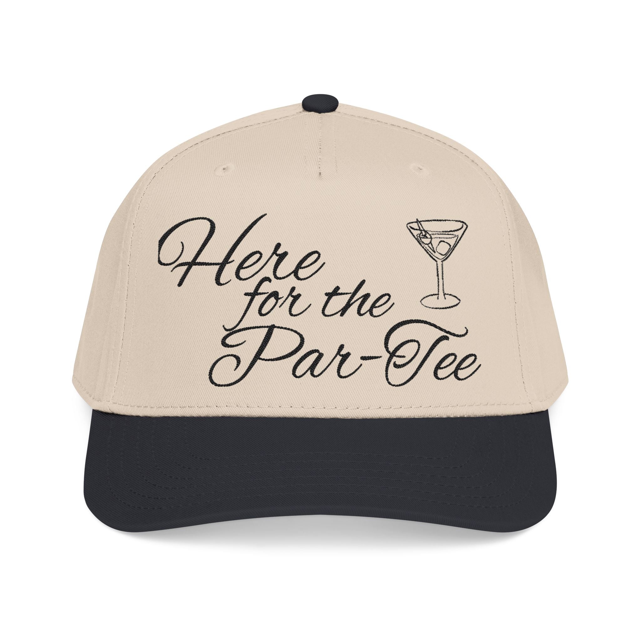 Here for the par-tee hat