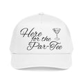 Here for the par-tee hat